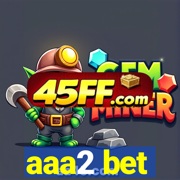 aaa2 bet